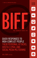 Biff: Quick Responses to High-Conflict People, Their Personal Attacks, Hostile Email and Social Media Meltdowns - Ingram