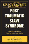 Post Traumatic Slave Syndrome: America's Legacy of Enduring Injury and Healing - Ingram