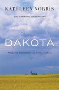 Dakota: A Spiritual Geography - Ingram