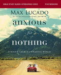 Anxious for Nothing Bible Study Guide Plus Streaming Video, Updated Edition: Finding Calm in a Chaotic World - Ingram