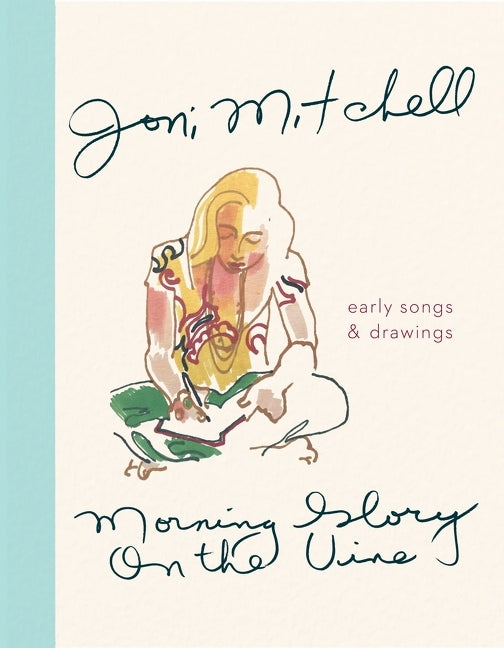 Morning Glory on the Vine: Early Songs and Drawings - Ingram