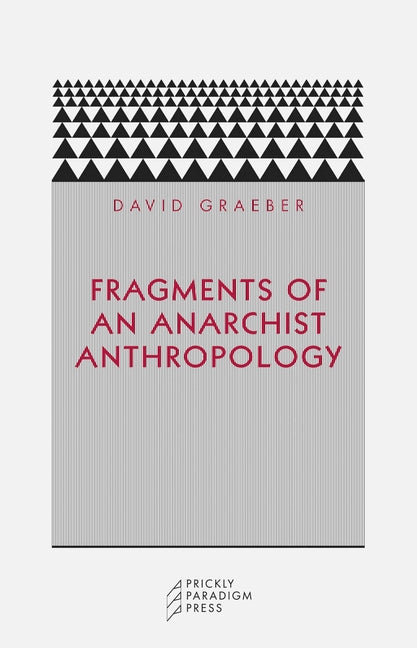 Fragments of an Anarchist Anthropology - Ingram