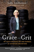 Grace and Grit: My Fight for Equal Pay and Fairness at Goodyear and Beyond - Ingram