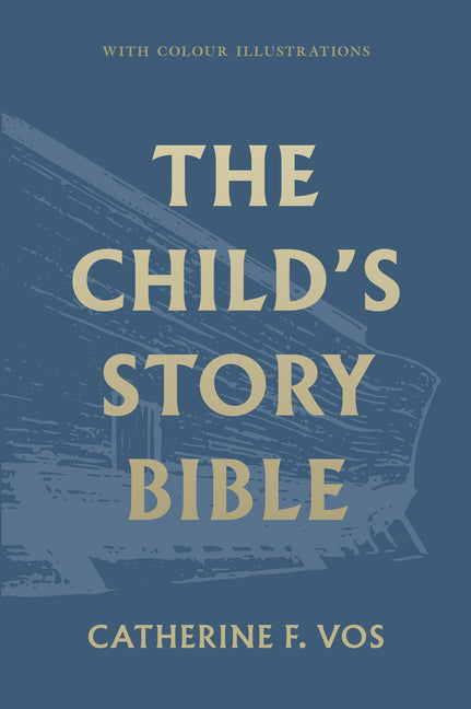 The Child's Story Bible - Ingram