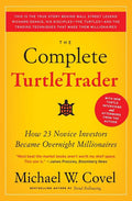 The Complete Turtletrader: How 23 Novice Investors Became Overnight Millionaires - Ingram
