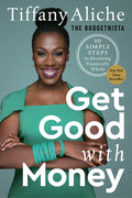 Get Good with Money: Ten Simple Steps to Becoming Financially Whole - Ingram