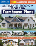 Ultimate Book of Modern Farmhouse Plans: 350 Illustrated Designs - Ingram