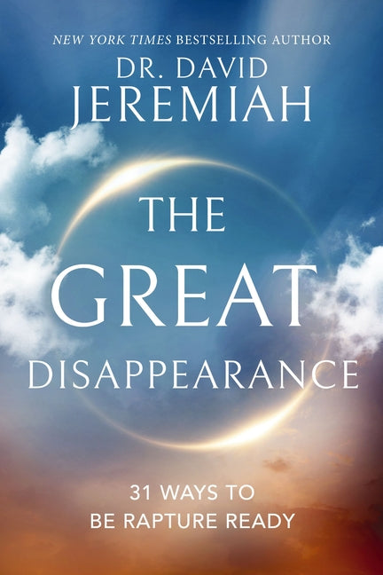 The Great Disappearance: 31 Ways to Be Rapture Ready - Ingram