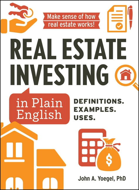 Real Estate Investing in Plain English: Definitions. Examples. Uses. - Ingram