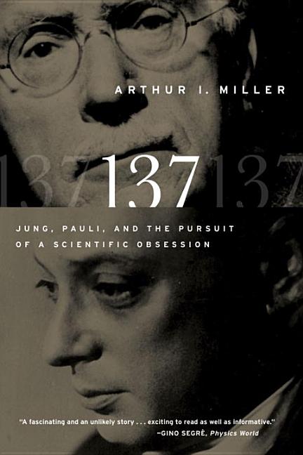 137: Jung, Pauli, and the Pursuit of a Scientific Obsession - Ingram