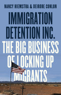 Immigration Detention Inc.: The Big Business of Locking Up Migrants in America - Ingram