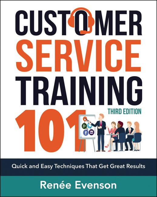 Customer Service Training 101: Quick and Easy Techniques That Get Great Results - Ingram
