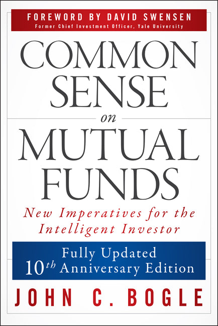 Common Sense on Mutual Funds, Updated 10th Anniversary Edition - Ingram