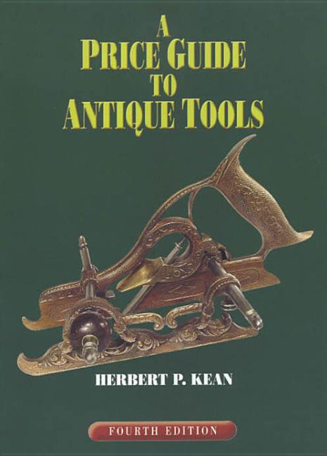 A Price Guide to Antique Tools - Ingram