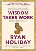 Wisdom Takes Work: Learn. Apply. Repeat. - Ingram