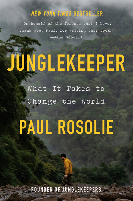 Junglekeeper: What It Takes to Change the World - Ingram
