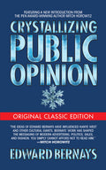 Crystallizing Public Opinion (Original Classic Edition) - Ingram