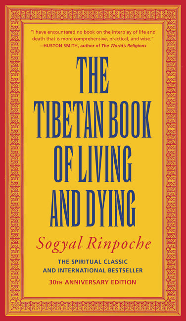 The Tibetan Book of Living and Dying: The Spiritual Classic & International Bestseller: 30th Anniversary Edition (Rev and Updated) - Ingram