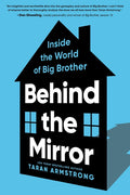 Behind the Mirror: Inside the World of Big Brother - Ingram