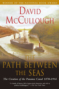 The Path Between the Seas: The Creation of the Panama Canal, 1870-1914 - Ingram
