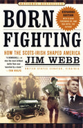 Born Fighting: How the Scots-Irish Shaped America - Ingram