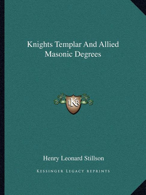 Knights Templar And Allied Masonic Degrees - Ingram