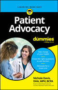 Patient Advocacy for Dummies - Ingram