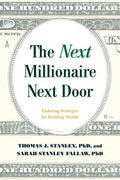 The Next Millionaire Next Door: Enduring Strategies for Building Wealth - Ingram