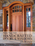 Make Your Own Handcrafted Doors & Windows - Ingram