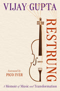 Restrung: A Memoir of Music and Transformation - Ingram