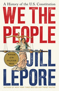 We the People: A History of the U.S. Constitution - Ingram