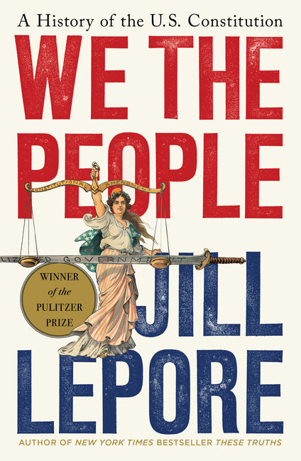 We the People: A History of the U.S. Constitution - Ingram