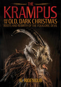 The Krampus and the Old, Dark Christmas: Roots and Rebirth of the Folkloric Devil - Ingram