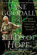 Seeds of Hope: Wisdom and Wonder from the World of Plants - Ingram