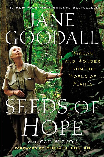 Seeds of Hope: Wisdom and Wonder from the World of Plants - Ingram