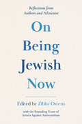 On Being Jewish Now: Reflections from Authors and Advocates - Ingram