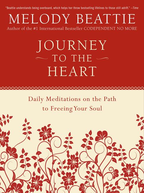 Journey to the Heart: Daily Meditations on the Path to Freeing Your Soul - Ingram