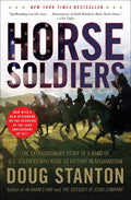 Horse Soldiers: The Extraordinary Story of a Band of US Soldiers Who Rode to Victory in Afghanistan - Ingram
