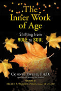 The Inner Work of Age: Shifting from Role to Soul - Ingram