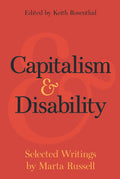 Capitalism and Disability: Selected Writings by Marta Russell - Ingram