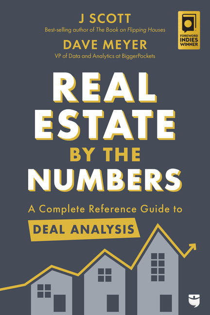 Real Estate by the Numbers: A Complete Reference Guide to Deal Analysis - Ingram