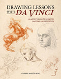 Drawing Lessons with Da Vinci: An Artist's Guide to Geometry, Anatomy and Proportion - Ingram