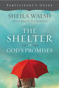 The Shelter of God's Promises Bible Study Participant's Guide (Participant's Guide) - Ingram
