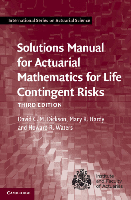 Solutions Manual for Actuarial Mathematics for Life Contingent Risks - Ingram