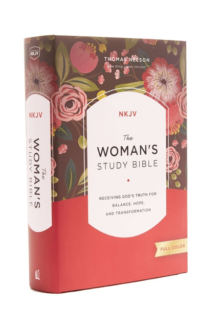 The NKJV, Woman's Study Bible, Fully Revised, Hardcover, Full-Color: Receiving God's Truth for Balance, Hope, and Transformation - Ingram
