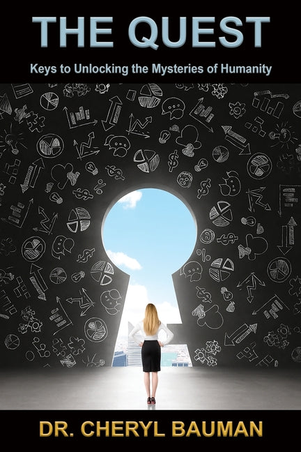 The Quest: Keys to Unlocking the Mysteries of Humanity - Ingram