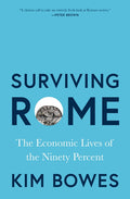 Surviving Rome: The Economic Lives of the Ninety Percent - Ingram