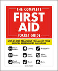 The Complete First Aid Pocket Guide: Step-By-Step Treatment for All of Your Medical Emergencies Including - Heart Attack - Stroke - Food Poisoning - Choki - Ingram