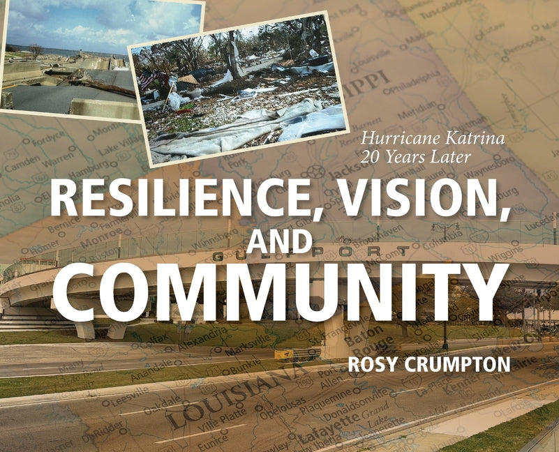 Resilience, Vision, and Community: Hurricane Katrina 20 Years Later - Ingram