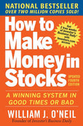 How to Make Money in Stocks: A Winning System in Good Times and Bad, Fourth Edition (Updated) - Ingram